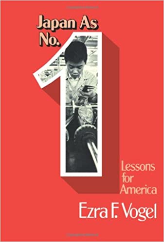 Japan as Number One: Lessons for America: Vogel, Ezra: 9781583484104:  Amazon.com: Books